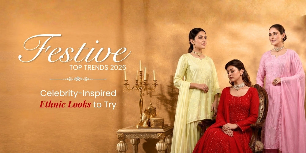 Festive Top Trends 2026 banner featuring three women in pastel yellow, red, and pink ethnic Chikankari outfits, with the headline ‘Celebrity-Inspired Ethnic Looks to Try’ in an elegant festive setting.