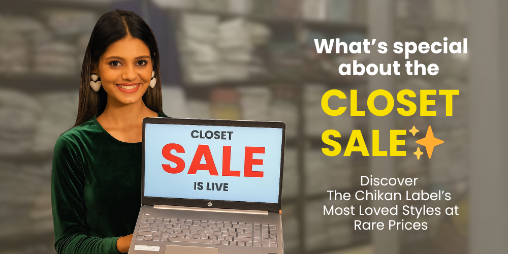 CLOSET SALE at Thechikanlabel: Unveiling Hidden Treasures Every Month