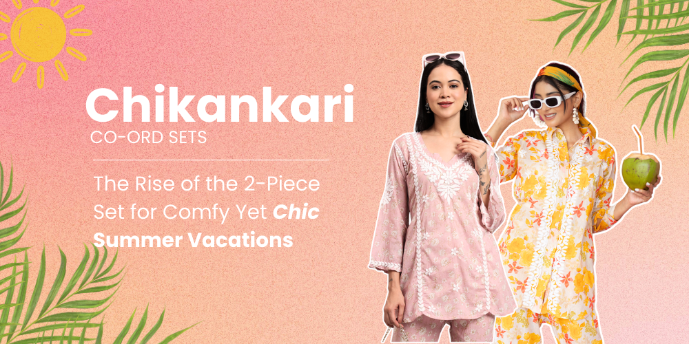 Chikankari Co-ords: The Rise of the 2-Piece Set for Comfy Yet Chic Summer Vacations