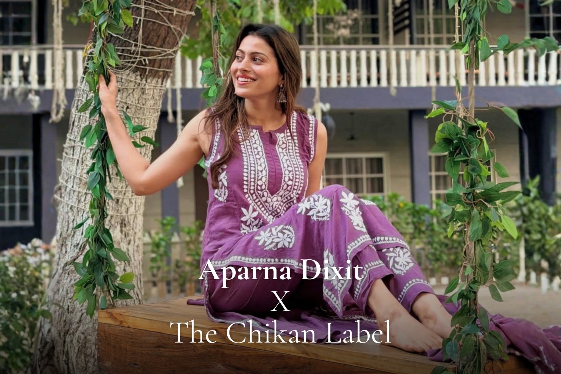 Aparna Dixit X The Chikan Label